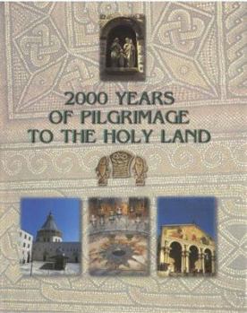 Hardcover 2000 Years of Pilgrimage to the Holy Land Book