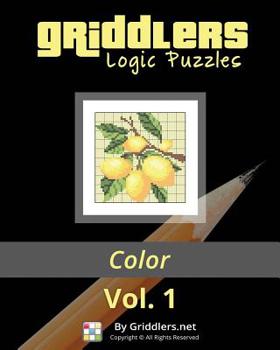 Paperback Griddlers Logic Puzzles: Color: Nonograms, Griddlers, Picross Book