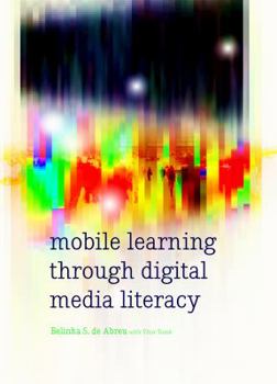 Paperback Mobile Learning Through Digital Media Literacy Book