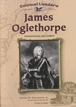 Paperback James Oglethorpe: Humanitarian and Soldier Book