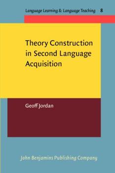 Paperback Theory Construction in Second Language Acquisition (Language Learning & Language Teaching) Book