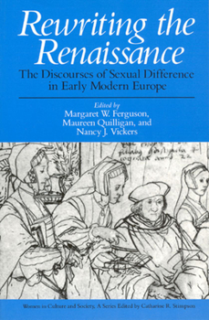 Paperback Rewriting the Renaissance: The Discourses of Sexual Difference in Early Modern Europe Book
