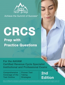 Paperback CRCS Prep with Practice Questions for the AAHAM Certified Revenue Cycle Specialist Institutional and Professional Exams [2nd Edition] Book