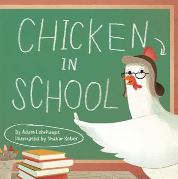 Chicken in School - Book  of the Zoey the Chicken