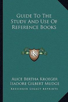 Paperback Guide To The Study And Use Of Reference Books Book