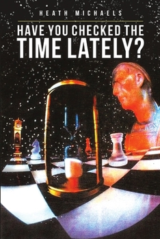 Paperback Have You Checked the Time Lately? Book