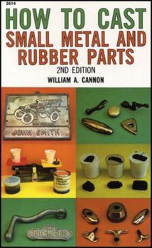 Paperback How to Cast Small Metal and Rubber Parts Book