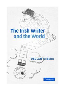 Hardcover The Irish Writer and the World Book