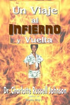 A Journey to Hell and Back