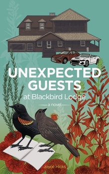 Paperback Unexpected Guests at Blackbird Lodge Book