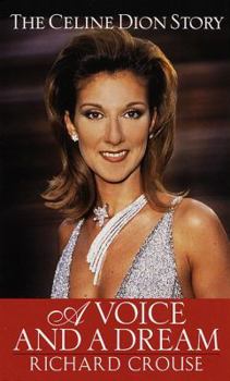 Mass Market Paperback A Voice and a Dream: The Celine Dion Story Book
