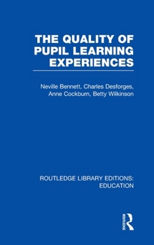 Hardcover Quality of Pupil Learning Experiences (Rle Edu O) Book