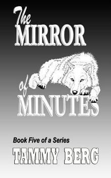 Paperback The Mirror of Minutes: Bbook Five of the 5-ever series Book