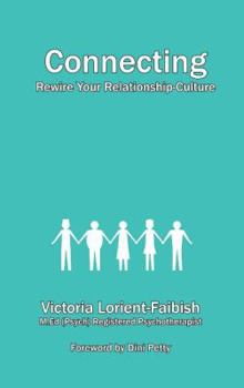 Hardcover Connecting - Rewire Your Relationship-Culture Book