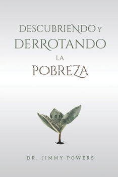 Paperback "Descubriendo y Derrotando la Pobreza" [Spanish] Book