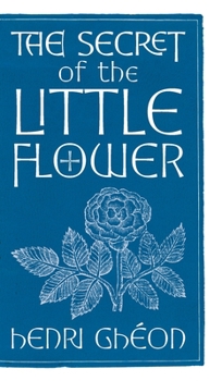 Hardcover The Secret of the Little Flower Book