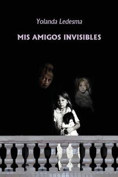 Paperback Mis amigos invisibles [Spanish] Book