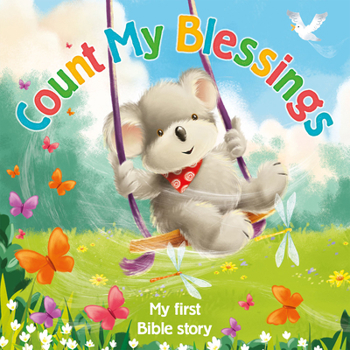 Hardcover Count My Blessings - My First Bible Story Book