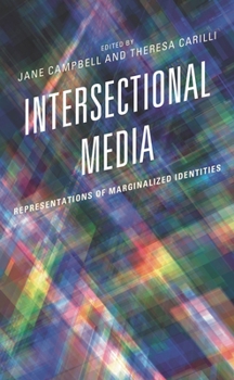 Paperback Intersectional Media: Representations of Marginalized Identities Book