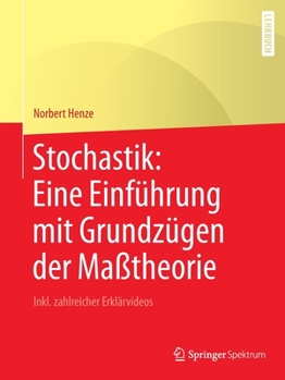 Paperback Stochastik: Eine Einführung Mit Grundzügen Der Maßtheorie: Inkl. Zahlreicher Erklärvideos [German] Book