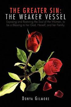 Paperback The Greater Sin: The Weaker Vessel Book