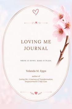 Paperback Loving Me Journal: Write It Down Make It Plain Book