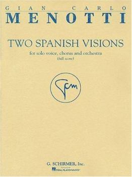 Paperback Two Spanish Visions: For Solo Voice, Chorus and Archestra (Full Score) Book