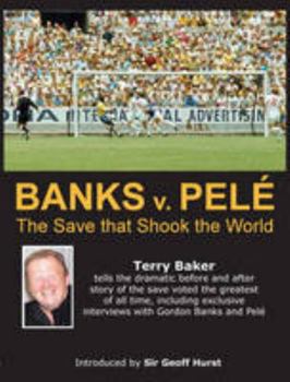 Hardcover Banks V Pele: The Save That Shook the World Book