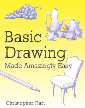 Paperback Basic Drawing Made Amazingly Easy Book