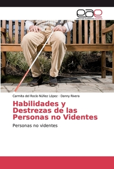 Paperback Habilidades y Destrezas de las Personas no Videntes [Spanish] Book