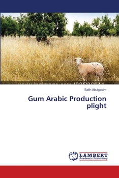 Paperback Gum Arabic Production plight Book