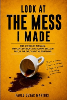 Paperback Look at the Mess I Made Book