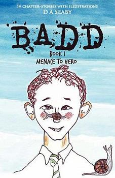 Paperback Badd: book 1 Menace to hero Book