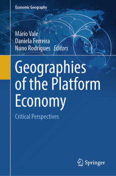 Hardcover Geographies of the Platform Economy: Critical Perspectives Book