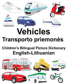 Paperback English-Lithuanian Vehicles Children's Bilingual Picture Dictionary Book