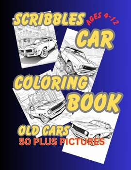 Paperback Scribbles Cars Coloring Book: Old Cars Book