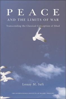 Paperback Peace and the Limits of War: Transcending Classical Conception of Jihad Book