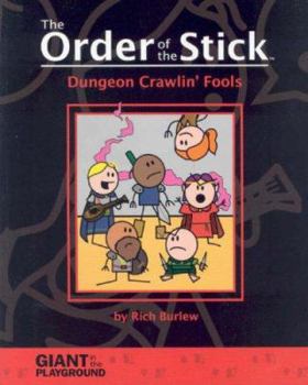 Paperback Order of the Stick Volume 1: Dungeon Crawlin Fools Book