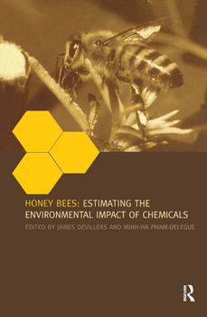 Hardcover Honey Bees: Estimating the Environmental Impact of Chemicals Book