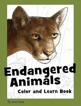 Paperback Endangered Animals Color and Learn Book: The Coloring Book for Kids Who Love Endangered Animals Book