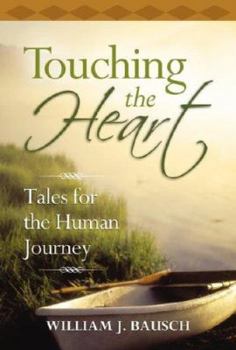 Paperback Touching the Heart: Tales for the Human Journey Book