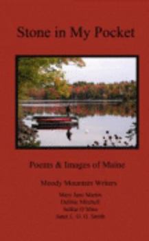 Hardcover Stone in My Pocket: Poems and Images of Maine Book