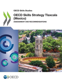 Paperback OECD Skills Strategy Tlaxcala (Mexico) Book