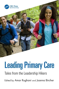Paperback Leading Primary Care: Tales from the Leadership Hikers Book
