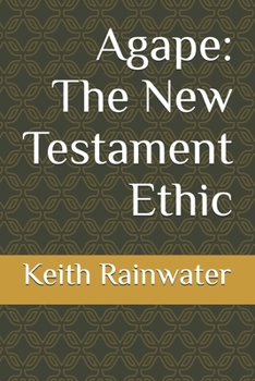 Paperback Agape: The New Testament Ethic Book