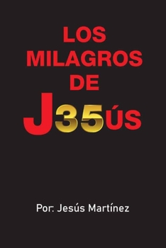 Los Milagros de Jesús (Spanish Edition)