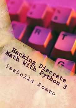 Paperback Hacking Discrete Math With Python 3 Book
