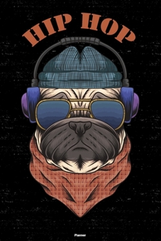 Hip Hop Planner: Hip Hop Dog Music Calendar 2020 - 6 x 9 inch 120 pages gift