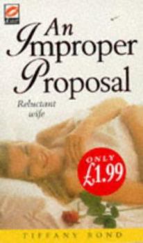 Paperback An Improper Proposal: Reluctant Wife Book