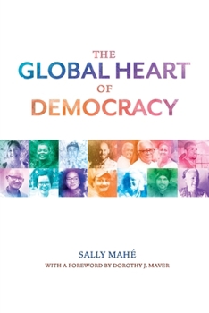 Paperback The Global Heart of Democracy Book